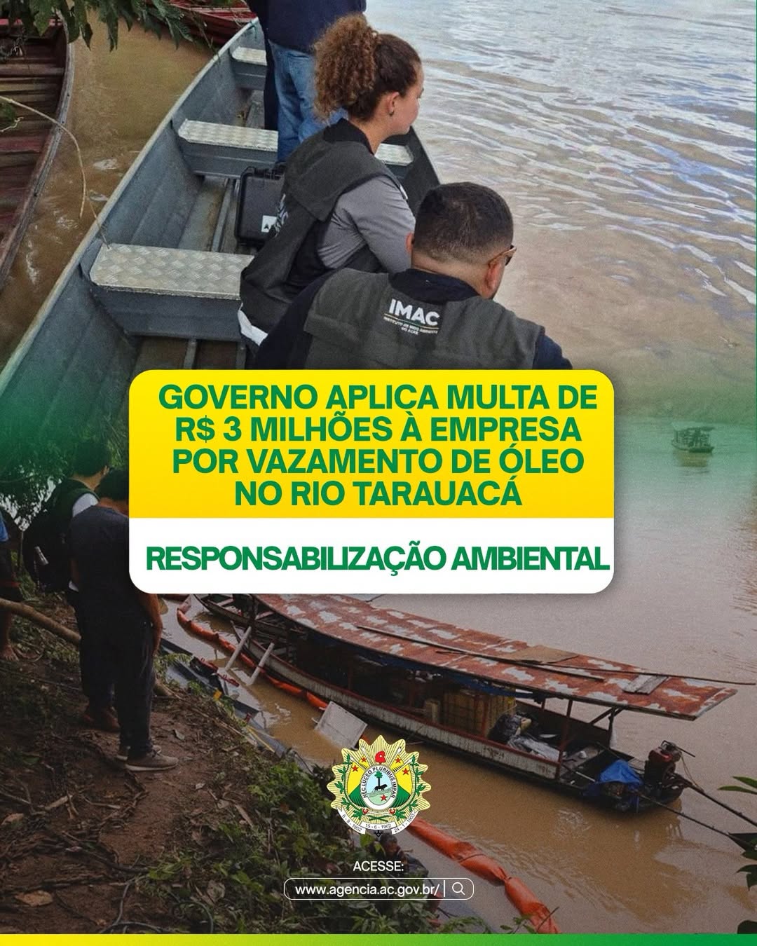 Governo do Acre aplica multa de 3 milhões à empresa por vazamento de óleo no Rio Tarauacá